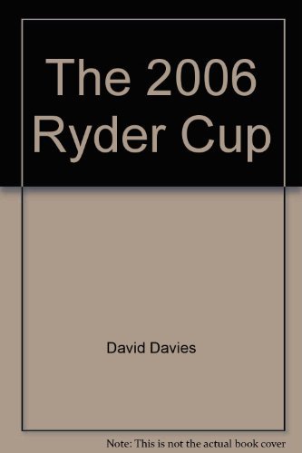 The 2006 Ryder Cup (9781878843463) by David Davies