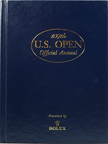 Beispielbild fr 107th U.S. Open Official Annual (Oakmont Country Club) zum Verkauf von Wonder Book