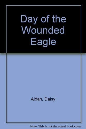 Day of the Wounded Eagle;