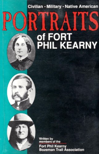 9781878856142: Civilian, Military, Native American: Portraits of Fort Phil Kearny