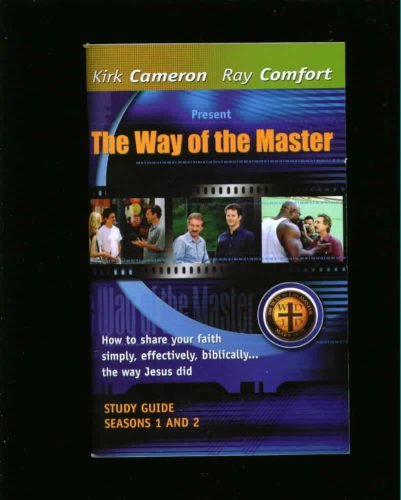 9781878859273: The Way of the Master: How to Share Your Faith Simply, Effectively, Biblically ... the Way Jesus Did (STUDY GUIDE SEASONS 1 AND 2)
