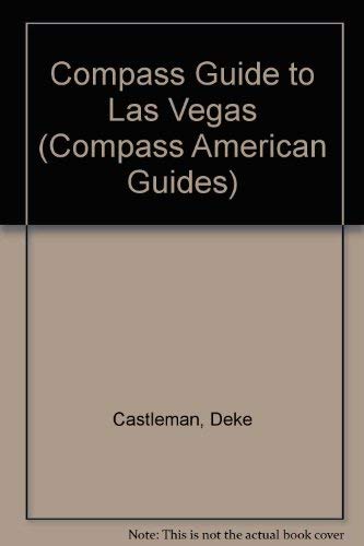 Beispielbild fr Compass American Guides : Las Vegas zum Verkauf von Wonder Book