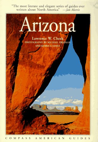 Compass American Guides: Arizona (Compass American Guides (Series).) - Cheek, Lawrence W.
