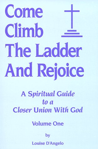 9781878886019: Come Climb the Ladder and Rejoice: 001