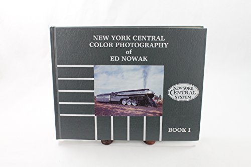 Stock image for New York Central Color Photography of Ed Nowak, Book 1 for sale by Mark Henderson