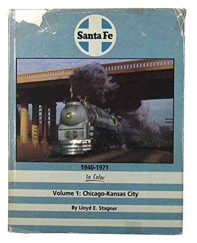 Stock image for Santa Fe 1940-1971 in Color, Vol. 1: Chicago-Kansas City for sale by Inno Dubelaar Books