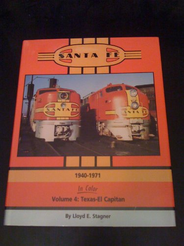 Imagen de archivo de Santa Fe 1940-1971 in Color, Vol. 4: Texas-El Capitan a la venta por HPB Inc.