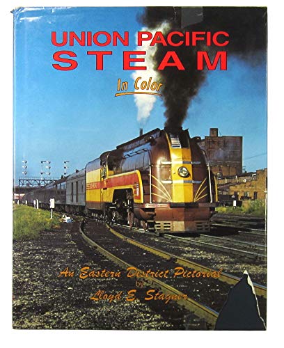 Stock image for Union Pacific Steam, in Color: An Eastern District Pictorial for sale by ThriftBooks-Atlanta