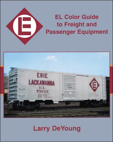 Stock image for EL Color Guide to Freight and Passenger Equipment. (Erie Lackawanna RR) for sale by McAllister & Solomon Books