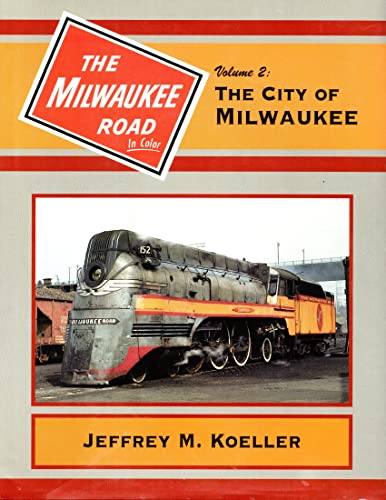 9781878887627: The Milwaukee Road in Color, Vol. 2: The City of Milwaukee