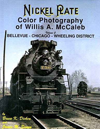 Stock image for Nickel Plate: Color Photography of Willis A. McCaleb for sale by ThriftBooks-Atlanta