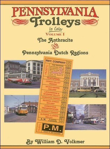 Imagen de archivo de Pennsylvania Trolleys in Color (Vol. One) a la venta por Booklegger's Fine Books ABAA