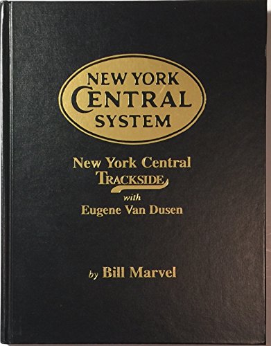 9781878887818: New York Central Trackside with Eugene Van Dusen