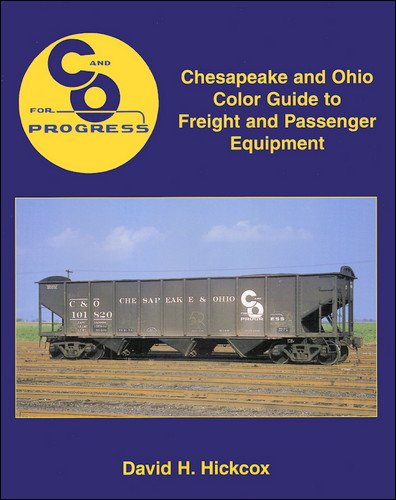 Chesapeake & Ohio Color Guide to Freight and Passenger Equipment