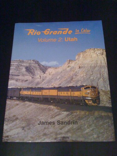 Beispielbild fr Rio Grande In Color, Volume 2: Utah zum Verkauf von Bay Used Books