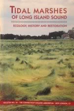 Tidal Marshes of Long Island Sound: Ecology, History and Restoration