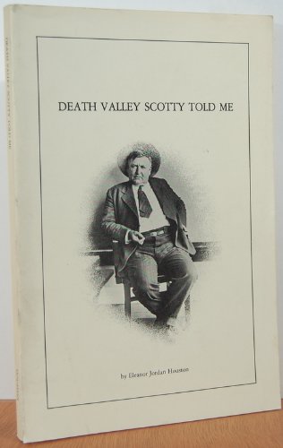 Stock image for Death Valley Scotty Told Me . for sale by Table of Contents