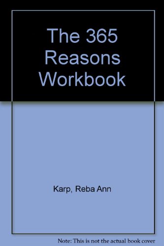 Beispielbild fr The 365 Reasons Workbook: How to Find a Reason to Be Happy Every Day zum Verkauf von Wonder Book