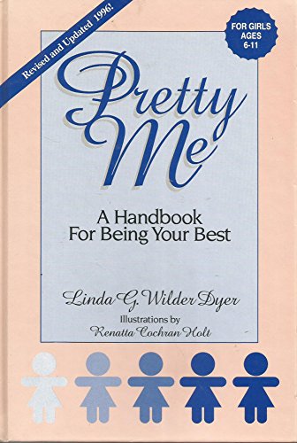 Beispielbild fr Pretty Me: A Handbook for Being Your Best zum Verkauf von SecondSale