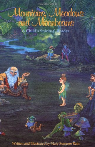 Stock image for Mountains, Meadows, and Moonbeams: A Child's Spiritual Reader for sale by SecondSale