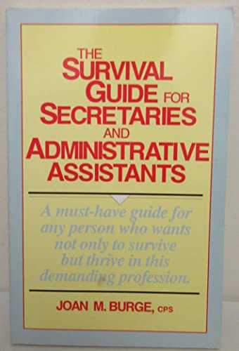 Stock image for The Survival Guide for Secretaries and Administrative Assistants for sale by ThriftBooks-Atlanta