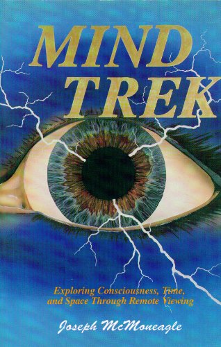 Beispielbild fr Mind Trek: Exploring Consciousness, Time, and Space Through REMOTE VIEWING zum Verkauf von WorldofBooks