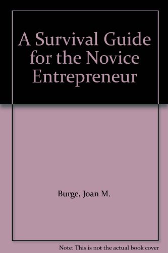 9781878901743: A Survival Guide for the Novice Entrepreneur