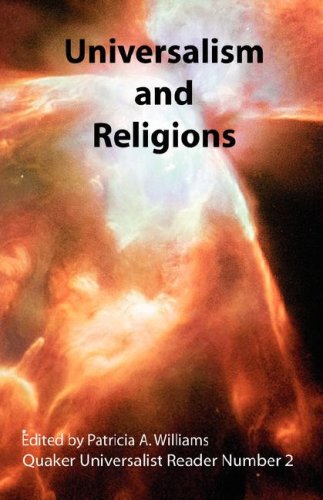Beispielbild fr Universalism and Religions; Quaker Universalist Reader Number 2 zum Verkauf von ThriftBooks-Atlanta