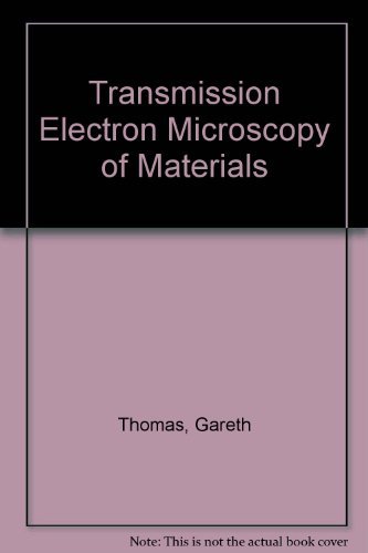 9781878907158: Transmission Electron Microscopy of Materials