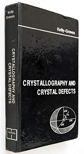 9781878907363: Crystallography and Crystal Defects