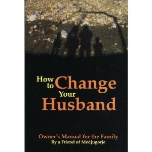Stock image for How to Change Your Husband for sale by Once Upon A Time Books