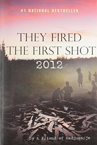 Beispielbild fr They Fired The First Shot 2012 zum Verkauf von Your Online Bookstore