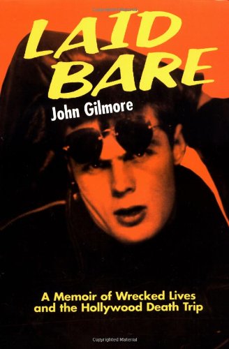 9781878923080: Laid Bare: A Memoir of Wrecked Lives and the Hollywood Death Trip