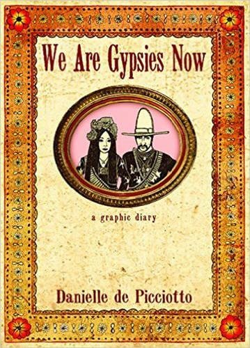 Stock image for We Are Gypsies Now: A Graphic Diary for sale by Books From California