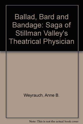 Ballad, Bard and Bandage: Saga of Stillman Valley's Theatrical Physician