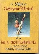 Beispielbild fr The Saga of Shakespeare Pintlewood and the Great Silver Fountain Pen zum Verkauf von HPB Inc.