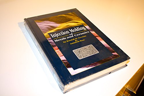 Injection Molding of Metals and Ceramics (9781878954619) by German, Randall M.; Bose, Animesh