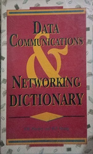 Beispielbild fr Data Communications & Networking Dictionary zum Verkauf von Mispah books