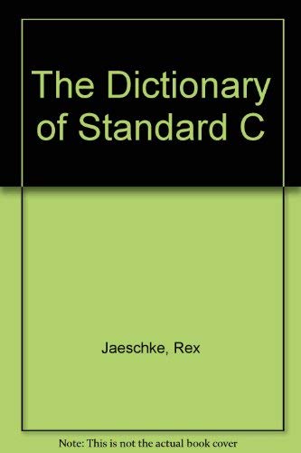 Beispielbild fr The Dictionary of Standard C zum Verkauf von HPB-Red