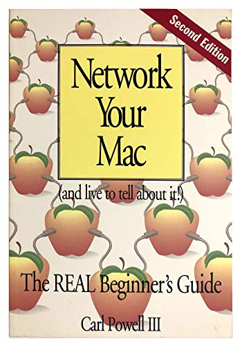 Stock image for Network Your Mac (and live to tell about it) - The Real Beginner's Guide for sale by Librairie Le Nord