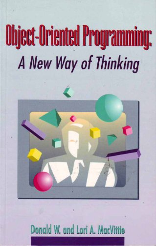 Stock image for Object-Oriented Programming: A New Way of Thinking for sale by ThriftBooks-Dallas