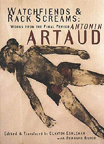 9781878972187: Antonin Artaud Watchfiends & Rack Screams : Works from the Final Period /anglais