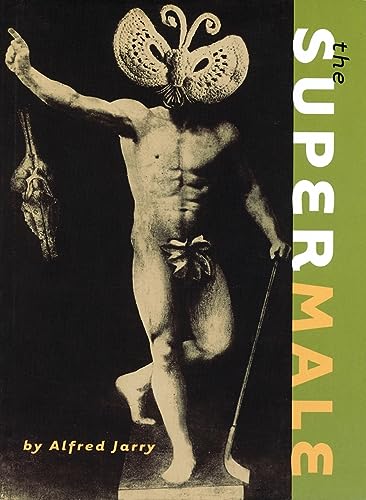 Imagen de archivo de The Supermale: By Alfred Jarry a la venta por Half Price Books Inc.