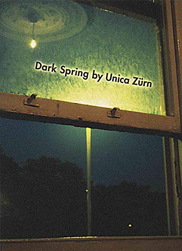 Dark Spring (Exact Change) (9781878972309) by ZÃ¼rn, Unica