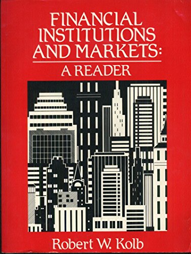 Beispielbild fr Financial Institutions and Markets: A Reader zum Verkauf von BookHolders