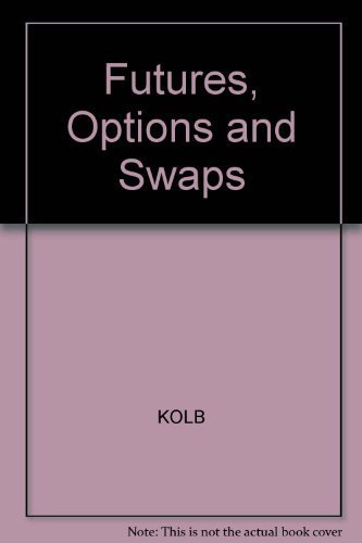 Stock image for Futures, Options, and Swaps for sale by Reader's Corner, Inc.