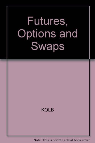 9781878975423: Futures, Options and Swaps