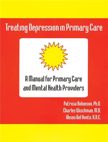 Stock image for Treating Depression in Primary Care: A Manual for Primary Care and Mental Health Providers for sale by HPB-Red