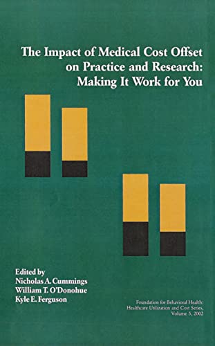 9781878978417: The Impact of Medical Cost Offset on Practice and Research (Healthcare Utilization and Cost): Making It Work for You: 05