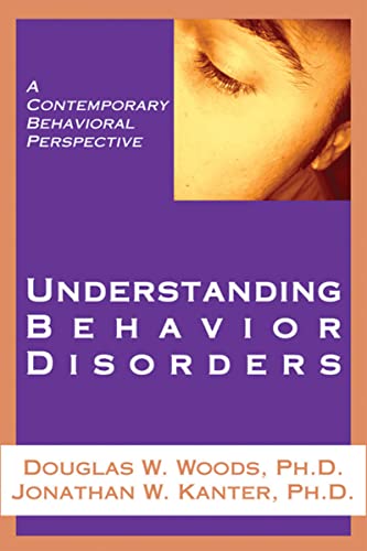 9781878978615: Understanding Behavior Disorders: A Contemporary Behavioral Perspective